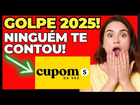 CUPOM DA VEZ - 🚨CUIDADO!🚨 - APLICATIVO CUPOM DA VEZ - CUPOM DA VEZ É GOLPE? CUPOM DA VEZ FUNCIONA?