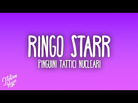 Pinguini Tattici Nucleari - Ringo Starr