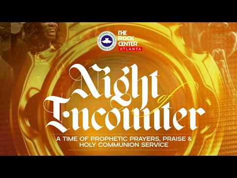 Night Of Encounter by Pst. Olaolu ABIOYE- 5/24/2024