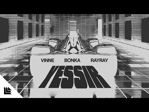 VINNE, Bonka & RayRay - Yessir