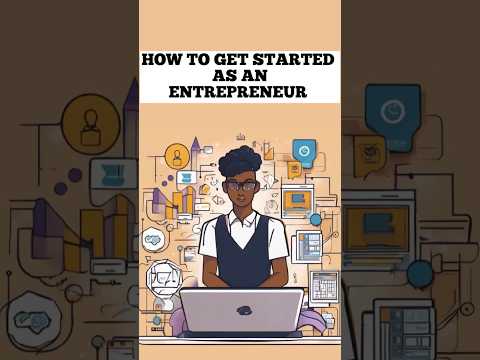 How to get started as an entrepreneur #howtostartabusiness #getstartedasanentrepreneur #business