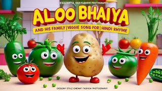 Aloo Bhaiya and His Family | Veggie Song for Kids | Hindi Rhyme