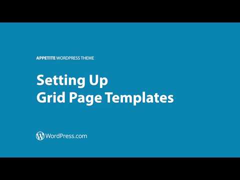 Appetite WordPress Theme - Setting Up the Grid Page Template (WordPress.com)