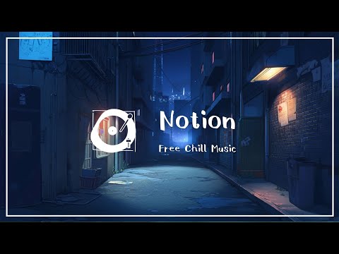 著作権フリー BGM 「Notion」（lofi hiphop、夜、チルアウト、vlog）