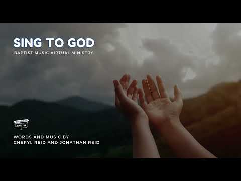 Sing to God | Baptist Music Virtual Ministry | Ensemble