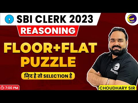 SBI Clerk Reasoning 2023 | Floor-Flat Based Puzzle | Choudhary Sir | @examshala