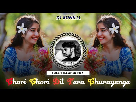 🔥 CHORI CHORI DIL TERA CHURAYENGE REMIX 🌊 INSTAGRAM VIRAL 😍 HIGH BASS TRANCE 💯😎 DJ SUNILLL PALSANA 👑