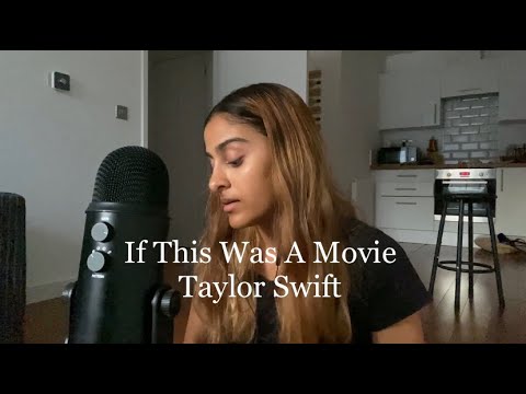 Taylor Swift - If This Was A Movie (cover)