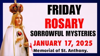 HOLY ROSARY TODAY 💙 FRIDAY, JANUARY 17, 2025 💙 SORROWFUL MYSTERIES OF THE ROSARY VIRTUAL ROSARY