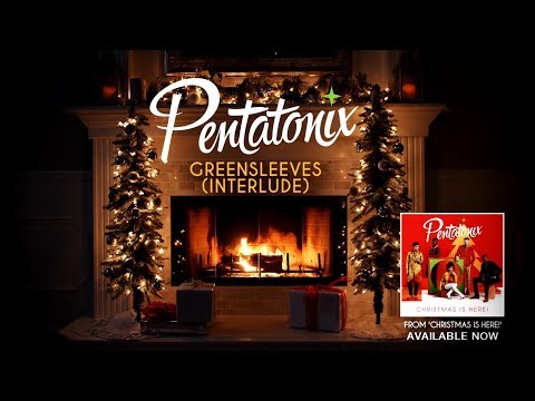 Greensleeves (Interlude) - Pentatonix but its an hour long