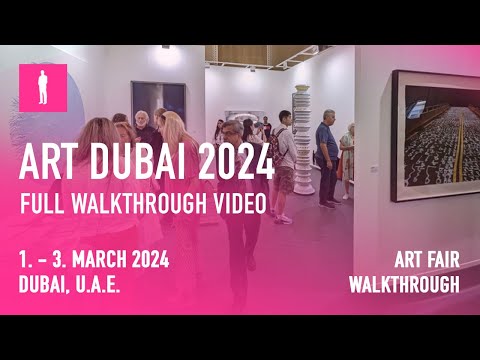 ART DUBAI 2024 - Full Walkthrough