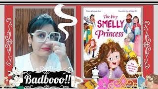 The Very Smelly Princess by Stephanie Moss & Nina De Polonia-Nill | Its Storytime With Rishika 🌺