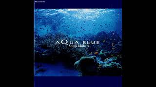 Shinji Ishihara - Aqua Blue (1999, Domo Records)