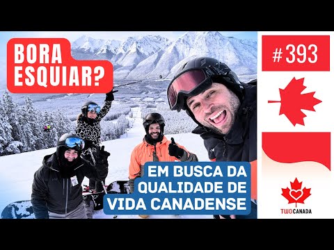 QUALIDADE de VIDA CANADENSE? Inverno DE ESQUI e SNOWBOARDING! Aproveitando Baixas Temperaturas #393