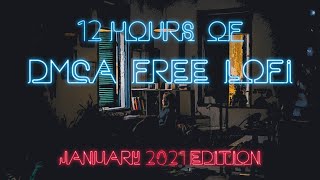 Lofi Chilled Beats - 12 Hours of DMCA Free and Copyright Free Music for Twitch Streamers (2021)