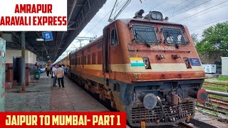 JAIPUR to MUMBAI || Full Train Journey- PART 1 || Train No. 14701 SGNR BDTS Amrapur Aravali Express!