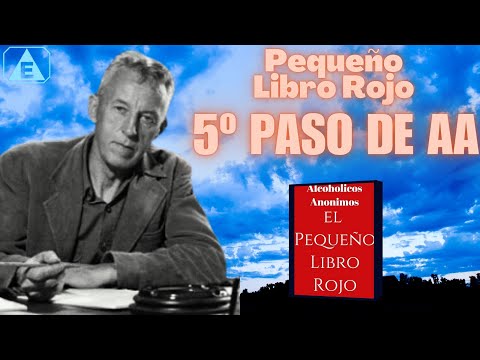 5º Paso AA: CONFESION DE LOS DEFECTOS DE CARACTER / Pequeño Libro Rojo / #alcoholicosanonimos