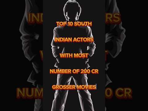 Top 10 South Indian Actors With Most Number Of 200 Cr. Grosser Movies 🔥🤯 #shorts