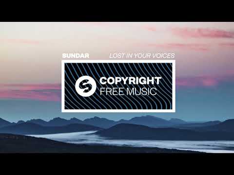 Sundar - Lost In Your Voices (Copyright Free Music)