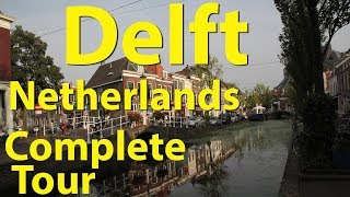 Delft, Netherlands, Complete Tour