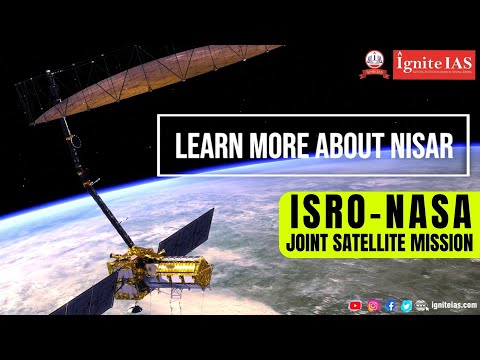 🚀 NISAR Satellite: Understanding Earth's Changing Surface🌍🛰️ #nasa #isro #igniteias #currentaffairs