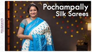 Pochampally Silks by Prashanti | 05 October 2021