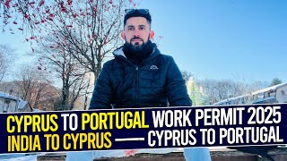 Cyprus 🇨🇾 To Portugal 🇵🇹 Work Permit | Cyprus Study Visa From India