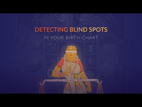 Detecting Blind Spots in Your Birth Chart