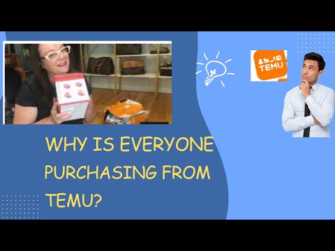 Why is everyone purchasing from TEMU?  This is why...