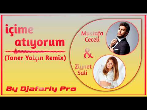 Mustafa Ceceli & Ziynet Sali - İçime atıyorum (Taner Yalçın Remix)