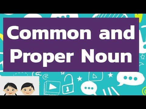 Common and Proper Nouns