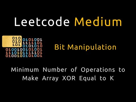 Minimum Number of Operations to Make Array XOR Equal to K - Python