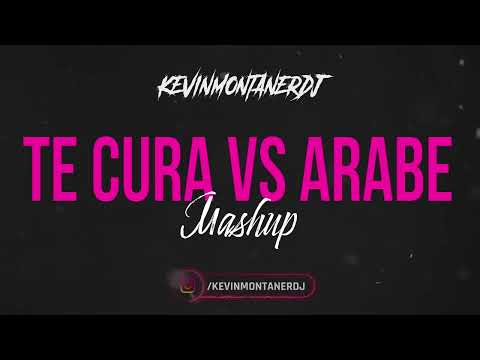 MARIA BECERRA - TE CURA VS ARABE - KEVINMONTANERDJ MASHUP