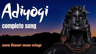 Adiyogi Song - One Hour Non Stop