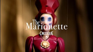 Christian Tagliavini, Circesque - 2020 / The Marionette