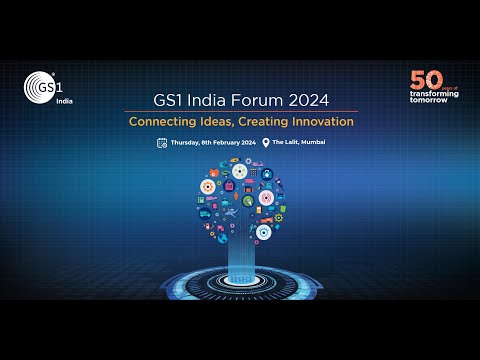 GS1 India Forum 2024 | The Lalit, Mumbai | 8th February