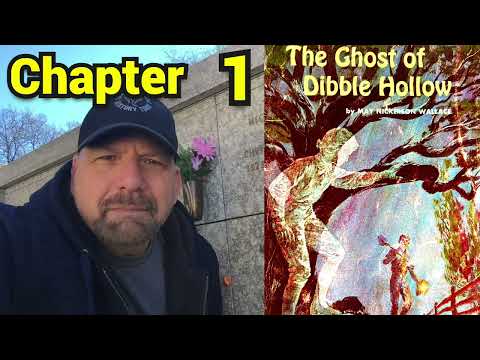 The Ghost of Dibble Hollow: Chapter One