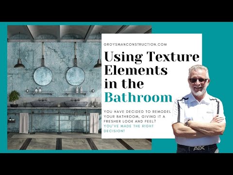 Using Texture Elements in the Bathroom | Bathroom Remodel Ideas