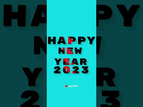 happy new year 2023 dj bs status 🥰🥰🥳