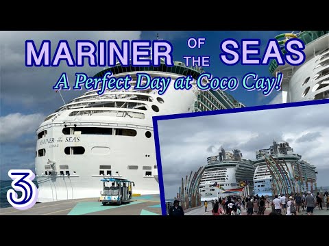 Mariner of the Seas: Having a Perfect Day at Coco Cay! | PART 3, December 2022