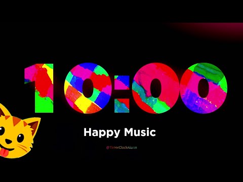 Timer 10 Minute with Happy Music