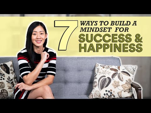 7 Ways to Build a Mindset for Success & Happiness | Joanna Soh