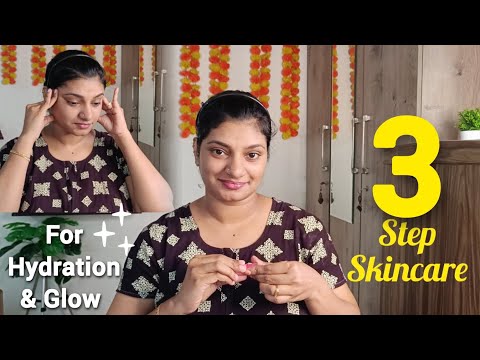 3 step skincare for hydration and glow | instant result | skincare routine | hydrated glowing skin