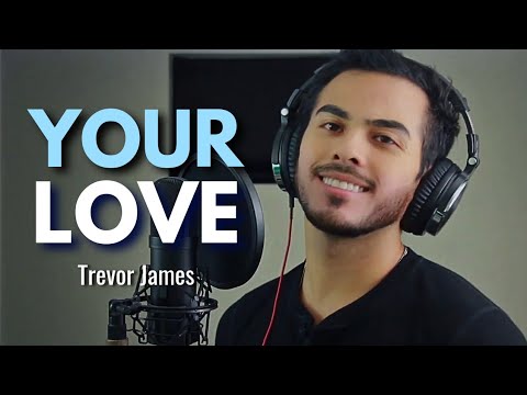 Your Love - The Outfield (Cover by Trevor James)