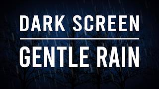 Relaxing Rain Sounds for Sleeping Black Screen