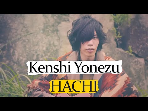 All about Kenshi Yonezu / Hachi