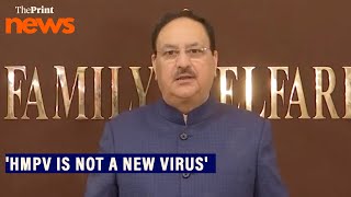 'HMPV is not a new virus', clarifies Union Health Minister JP Nadda, says there's no reason to worry