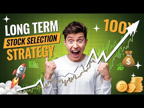 Long Term Stock Selection Strategy | Maximizing Your Stock Returns with a Long-Term Selection Plan