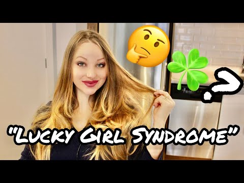 LUCKY GIRL SYNDROME