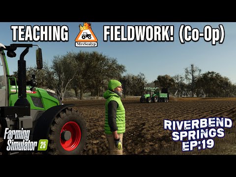 TEACHING MrsSealyp TO PLAY! (CO-OP) ON Riverbend Springs #19 | Farming Simulator 25.